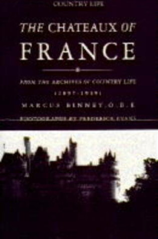 Cover of The Chateaux of France