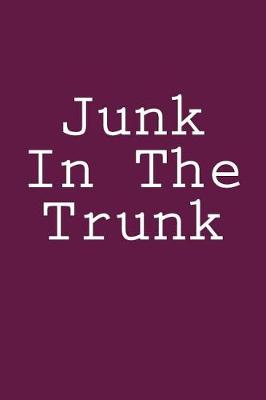 Book cover for Junk In The Trunk