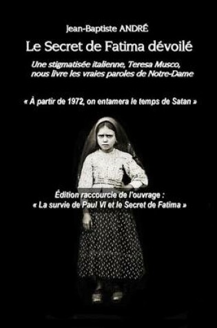 Cover of Le Secret de Fatima Devoile