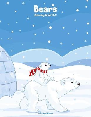 Cover of Bears Coloring Book 1 & 2