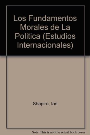 Cover of Los Fundamentos Morales de La Politica