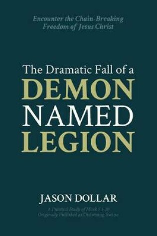 Cover of The Dramatic Fall of a Demon Named Legion