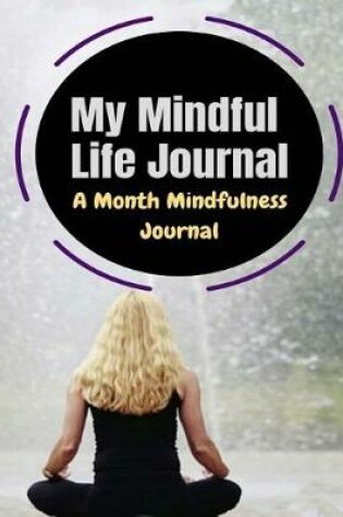 Cover of My Mindful Life Journal