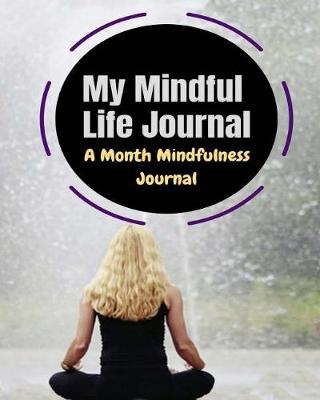 Book cover for My Mindful Life Journal