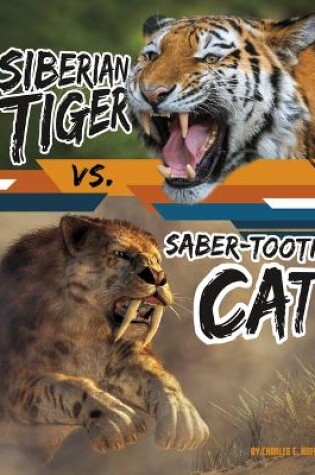 Cover of Siberian Tiger vs. Saber-Tooth Cat