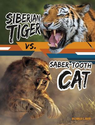 Book cover for Siberian Tiger vs. Saber-Tooth Cat