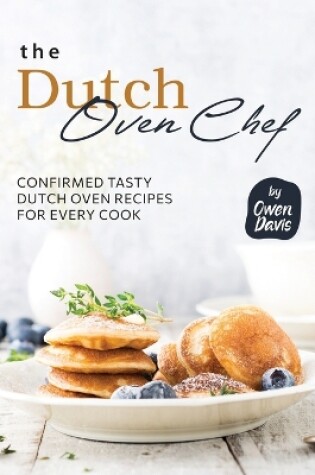 Cover of The Dutch Oven Chef Cookbook