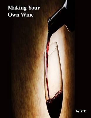 Book cover for Making Your Own Wine