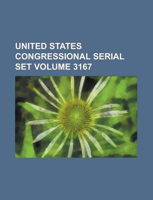 Book cover for United States Congressional Serial Set Volume 3167