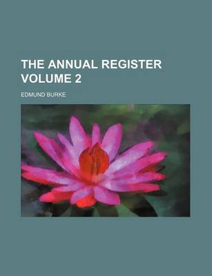 Book cover for The Annual Register Volume 2