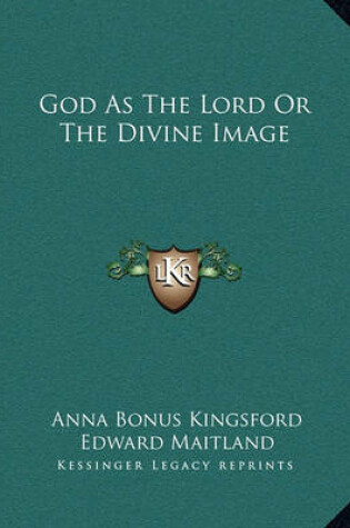 Cover of God as the Lord or the Divine Image