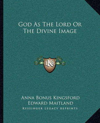 Book cover for God as the Lord or the Divine Image