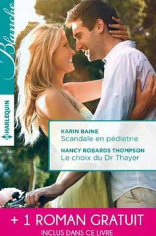 Cover of Scandale En Pediatrie - Le Choix Du Dr Thayer - Coup de Foudre En Australie