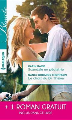 Book cover for Scandale En Pediatrie - Le Choix Du Dr Thayer - Coup de Foudre En Australie