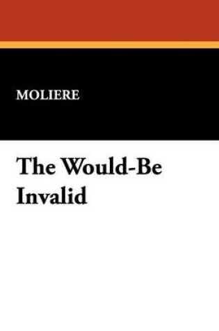 Cover of The Would-Be Invalid