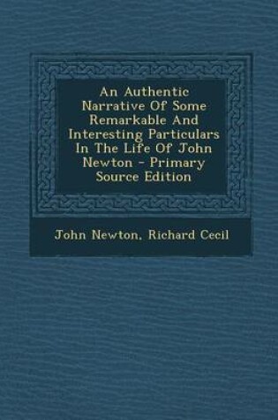 Cover of An Authentic Narrative of Some Remarkable and Interesting Particulars in the Life of John Newton