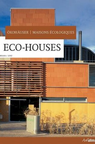 Cover of Eco-Houses/Okohauser/Maisons Ecologiques