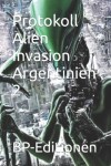 Book cover for Protokoll Alien Invasion Argentinien 2