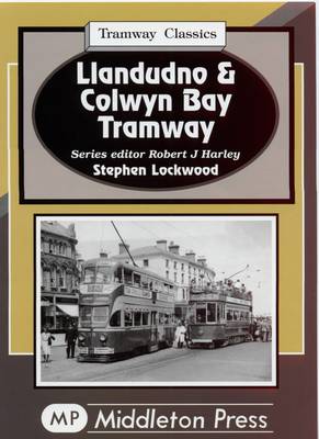 Cover of Llandudno and Colwyn Bay Tramways