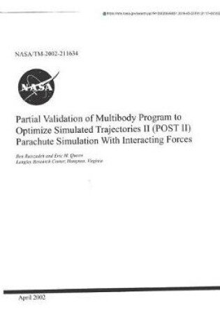 Cover of Partial Validation of Multibody Program to Optimize Simulated Trajectories II (Post II) Parachute Simulation with Interacting Forces