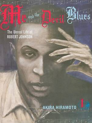 Book cover for Me and the Devil Blues, Volume 1