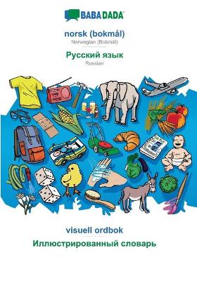 Book cover for BABADADA, norsk (bokmål) - Russian (in cyrillic script), visuell ordbok - visual dictionary (in cyrillic script)