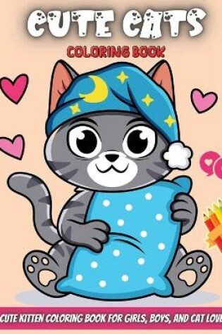 Cover of Cute Cats Coloring Book