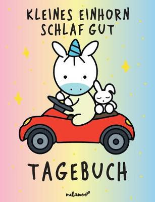 Book cover for milamoo Kleines Einhorn Schlaf Gut Tagebuch