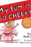 Book cover for My Bum Is SO CHEEKY!