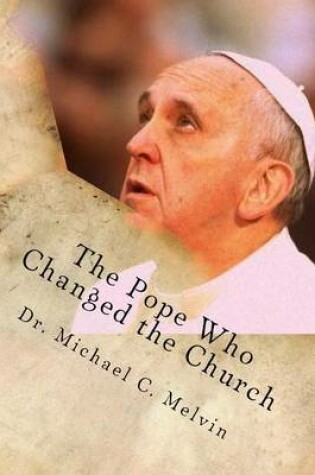 Cover of The Pope Who Changed the Church