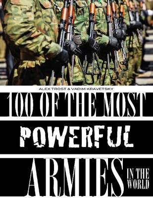 Book cover for 100 of the Most Powerful Armies in the World