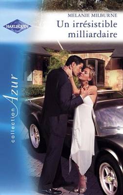 Book cover for Un Irresistible Milliardaire (Harlequin Azur)