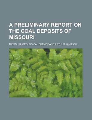 Book cover for A Preliminary Report on the Coal Deposits of Missouri