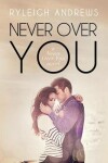 Book cover for Never Over You