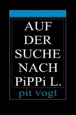 Cover of Auf der Suche nach Pippi L.