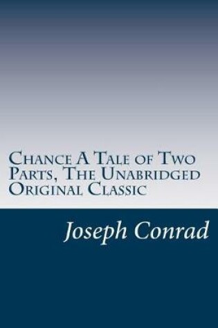 Cover of Chance A Tale of Two Parts, The Unabridged Original Classic