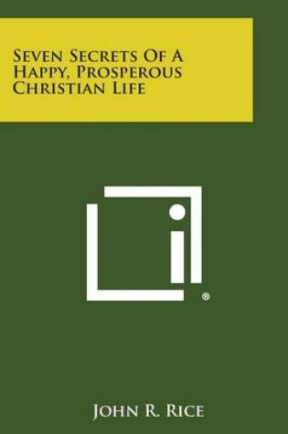 Cover of Seven Secrets of a Happy, Prosperous Christian Life