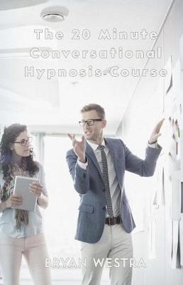 Book cover for The 20 Minute Conversational Hypnosis Course