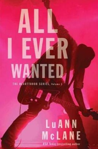 Cover of All I Ever Wanted