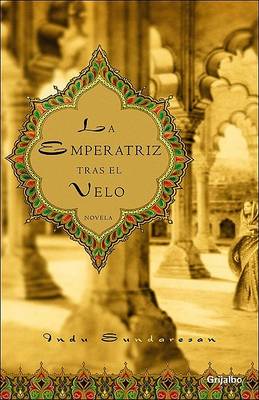 Book cover for La Emperatriz Tras El Velo