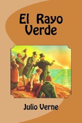 Cover of El Rayo Verde