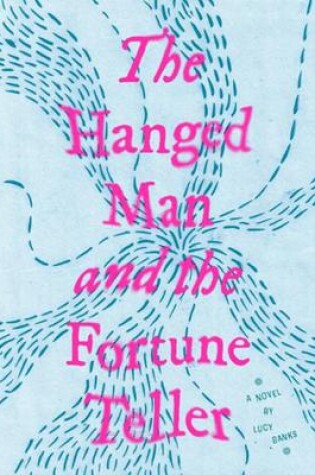 Cover of The Hanged Man and the Fortune Teller