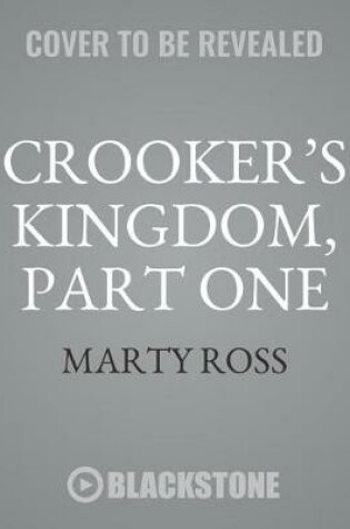 Cover of Crooker's Kingdom, Part One