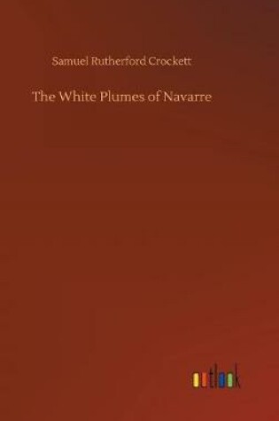 Cover of The White Plumes of Navarre