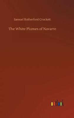 Book cover for The White Plumes of Navarre