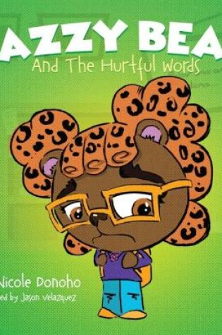 Cover of Jazzy Bear and the Hurtful Words
