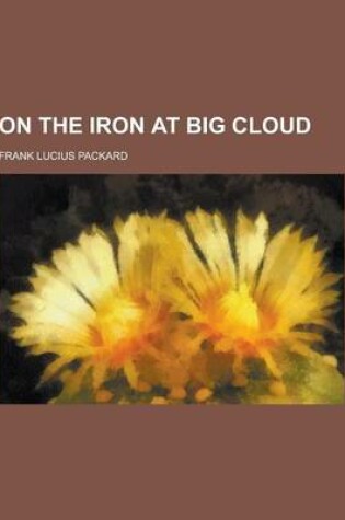 Cover of On the Iron at Big Cloud