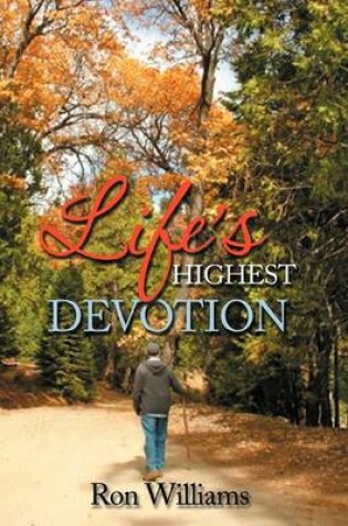 Cover of Life's Highest Devotion