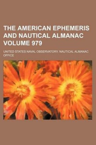 Cover of The American Ephemeris and Nautical Almanac Volume 979
