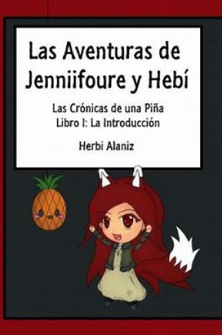 Cover of Las Aventuras de Jenniifoure y Hebi